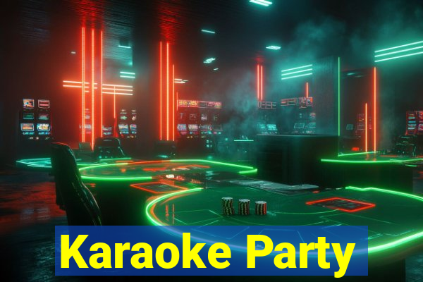 Karaoke Party